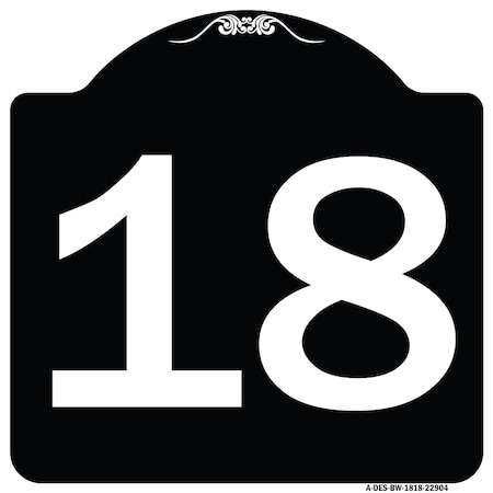 Signmission Designer Series Sign-Sign W/ Number Heavy-Gauge Aluminum Sign, 18" x 18", BW-1818-22904 A-DES-BW-1818-22904